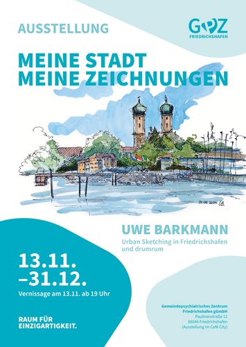 Ein Plakat, das eine Bilderausstellung im Gemeindepsychiatrischen Zentrum in Friedrichshafen bewirbt. Das Motiv ist ein Urban Sketching der Stadt Friedrichshafen